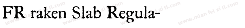 FR raken Slab Regula字体转换